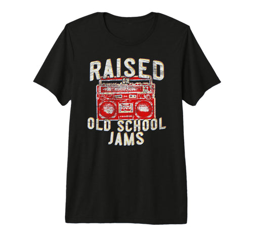 80S 90S Rap Hip Hop Raised Old School T-Shirt - Unique Graphic Men Women - T-Shirt, Sweatshirt, Hoodie