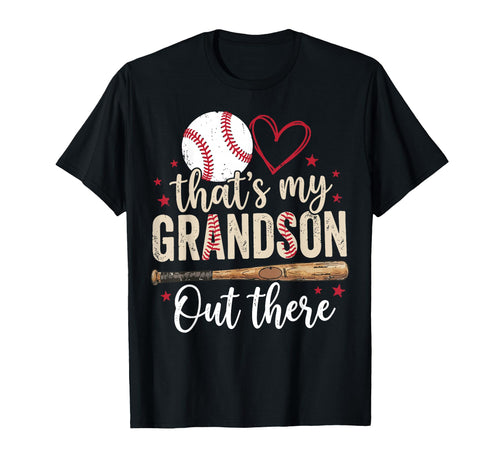 Thats My Grandson Out There Baseball T-Shirt - Unique Graphic Unisex - T-Shirt, Sweatshirt, Hoodie
