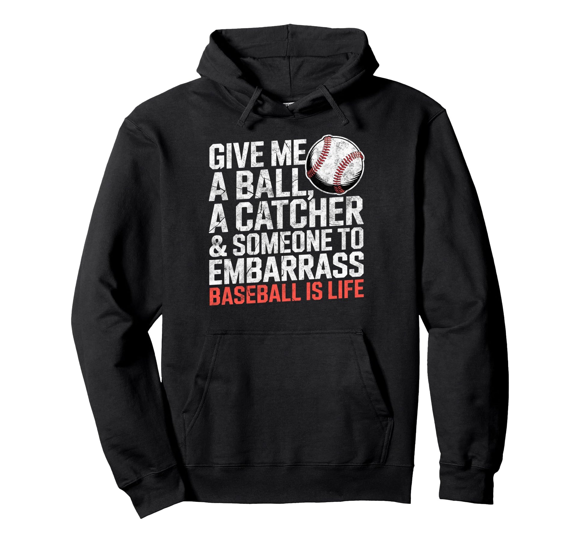 Give Me Ball Catcher Baseball Is Hoodie - Aesthetic Graphic for Adults - T-Shirt, Sweatshirt, Hoodie