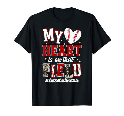 That Field Baseball Nana Baseball T-Shirt - Novelty Apparel for Adults - T-Shirt, Sweatshirt, Hoodie