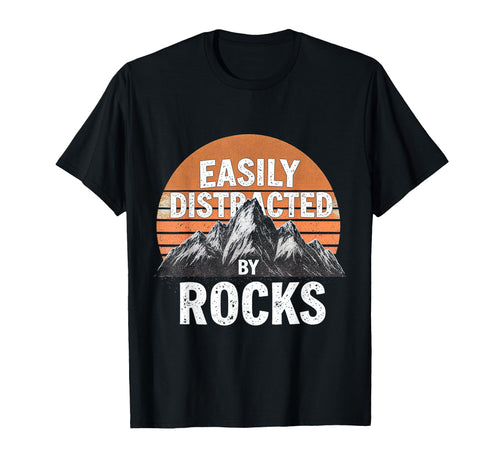Easily Distracted Rocks Sunset Geology T-Shirt - Graphic Print Men Women - T-Shirt, Sweatshirt, Hoodie