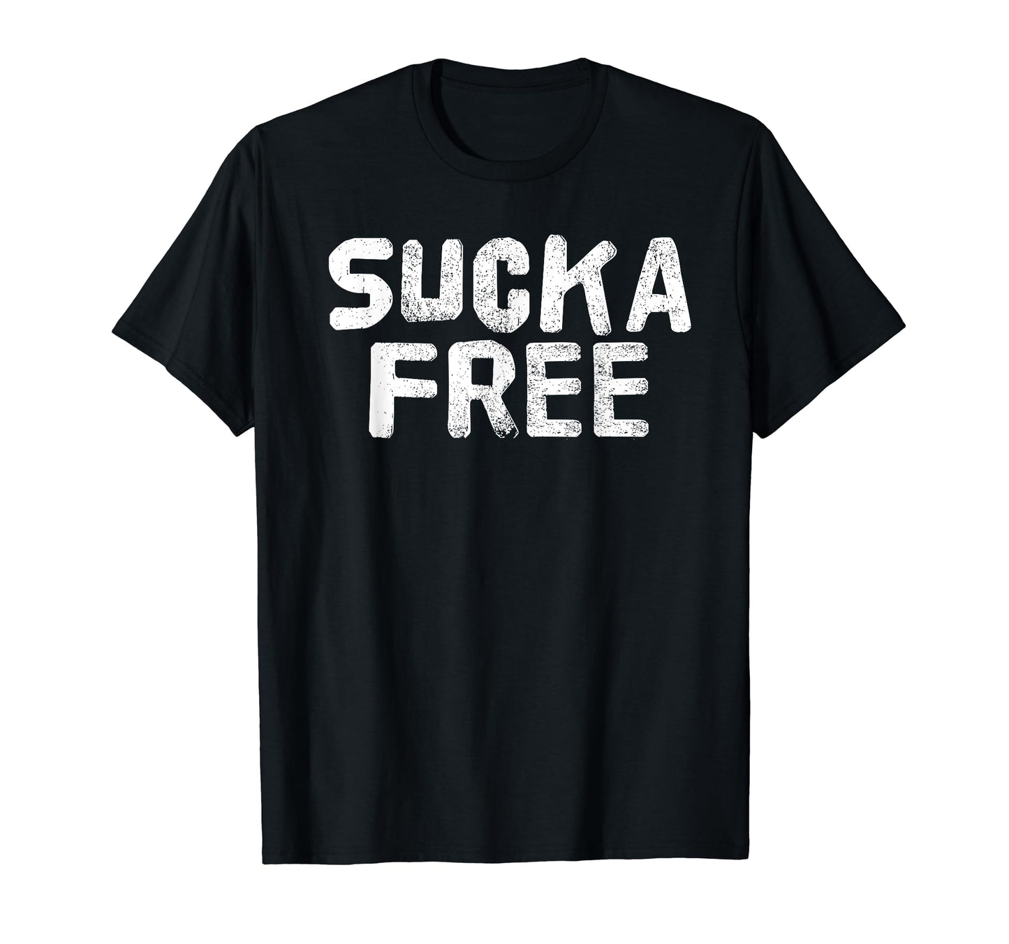 Sucka Free Funny Hip Hop Music Rap T-Shirt - Fun Novelty Design Men Women - T-Shirt, Sweatshirt, Hoodie
