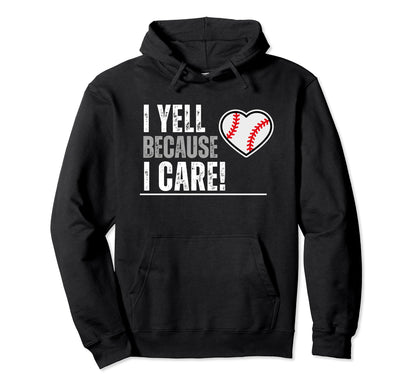 I Yell Because I Care Travel Hoodie - Aesthetic Graphic for Adults - T-Shirt, Sweatshirt, Hoodie