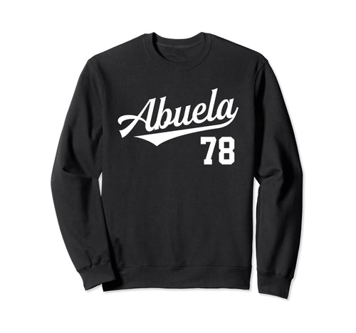 Abuela 78 Grandmother Spanish Sweatshirt - Minimalist Print Men Women - T-Shirt, Sweatshirt, Hoodie