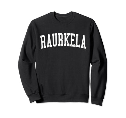 Raurkela India Distressed White Sweatshirt - Streetwear Style for Adults - T-Shirt, Sweatshirt, Hoodie