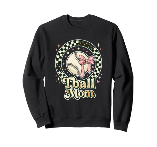 Tball Mom Fastpitch Softball Sweatshirt - Fun Novelty Design Unisex - T-Shirt, Sweatshirt, Hoodie