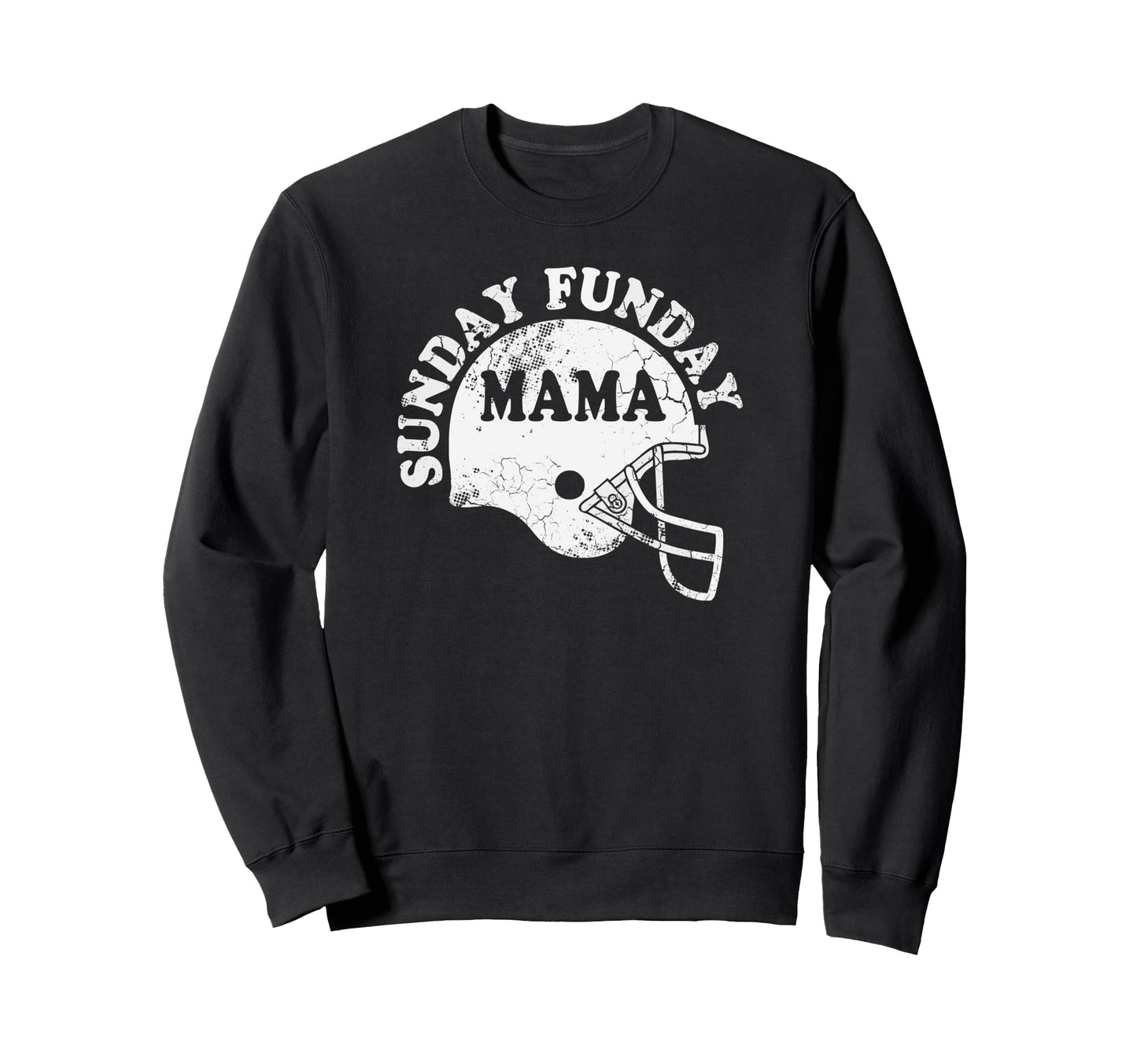 Sunday Funday Mama Football Sweatshirt - Casual Everyday Wear Men Women - T-Shirt, Sweatshirt, Hoodie