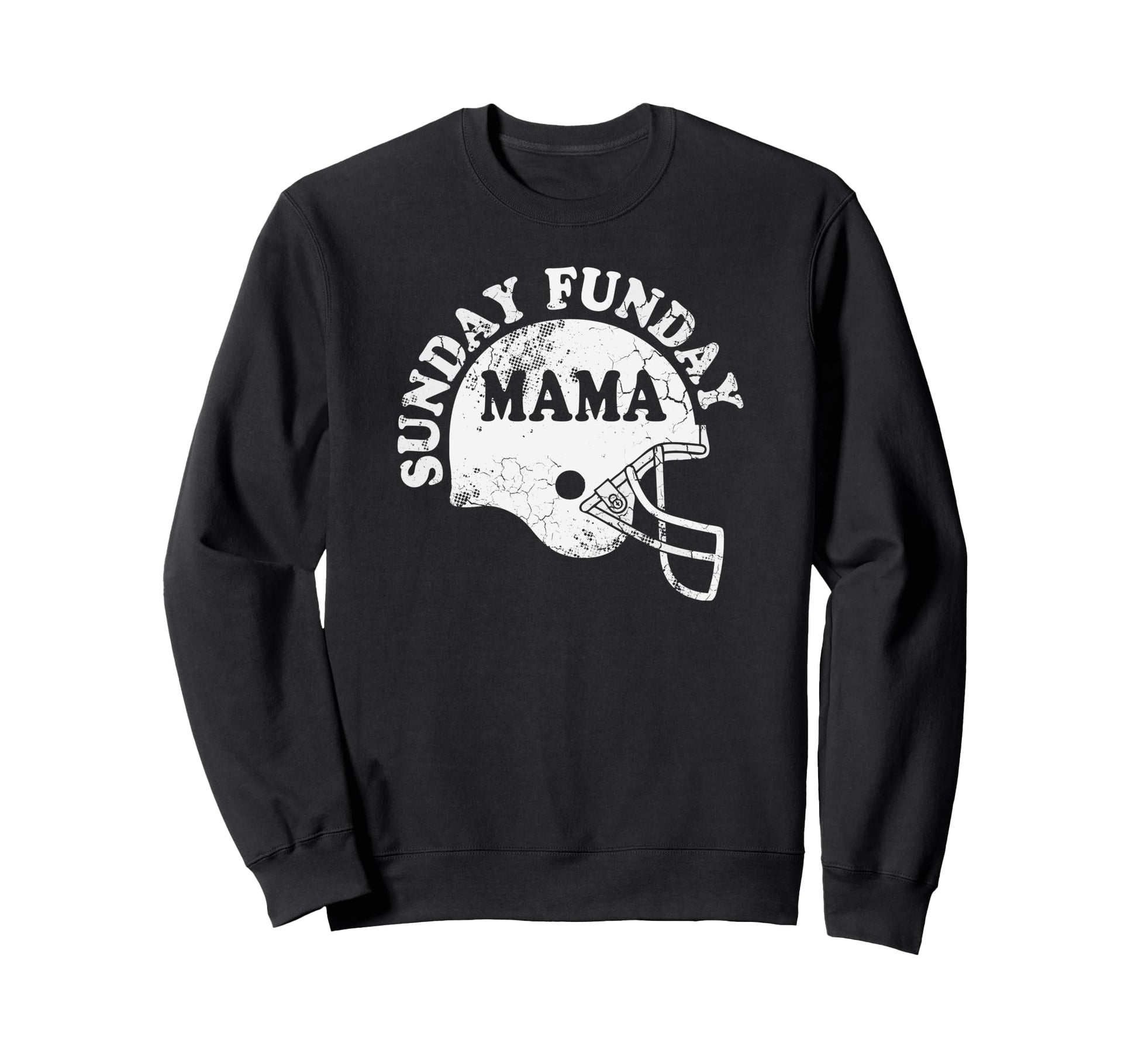 Sunday Funday Mama Football Sweatshirt - Casual Everyday Wear Men Women - T-Shirt, Sweatshirt, Hoodie
