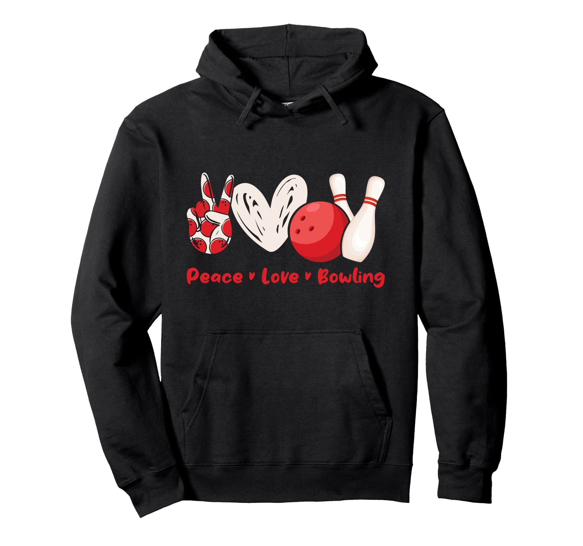 Peace Love Bowling Bowling Lovers Bowlers Hoodie - Streetwear Style Unisex - T-Shirt, Sweatshirt, Hoodie