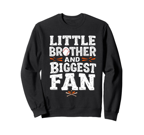 Little Brother And Biggest Sweatshirt - Casual Everyday Wear for Adults - T-Shirt, Sweatshirt, Hoodie