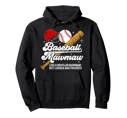 Baseball Mawmaw Baseball Player Mawmaw Hoodie - Unique Graphic Unisex - T-Shirt, Sweatshirt, Hoodie