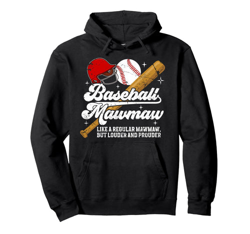 Baseball Mawmaw Baseball Player Mawmaw Hoodie - Unique Graphic Unisex - T-Shirt, Sweatshirt, Hoodie