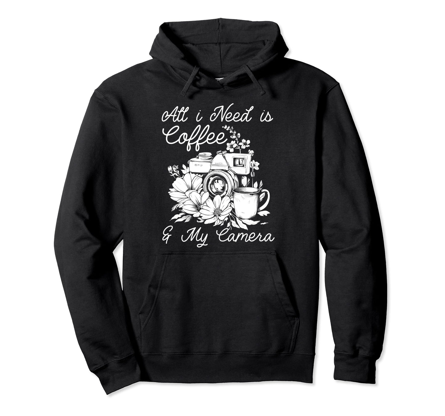 Photographer Coffee Camera Flowers Hoodie - Streetwear Style Unisex - T-Shirt, Sweatshirt, Hoodie