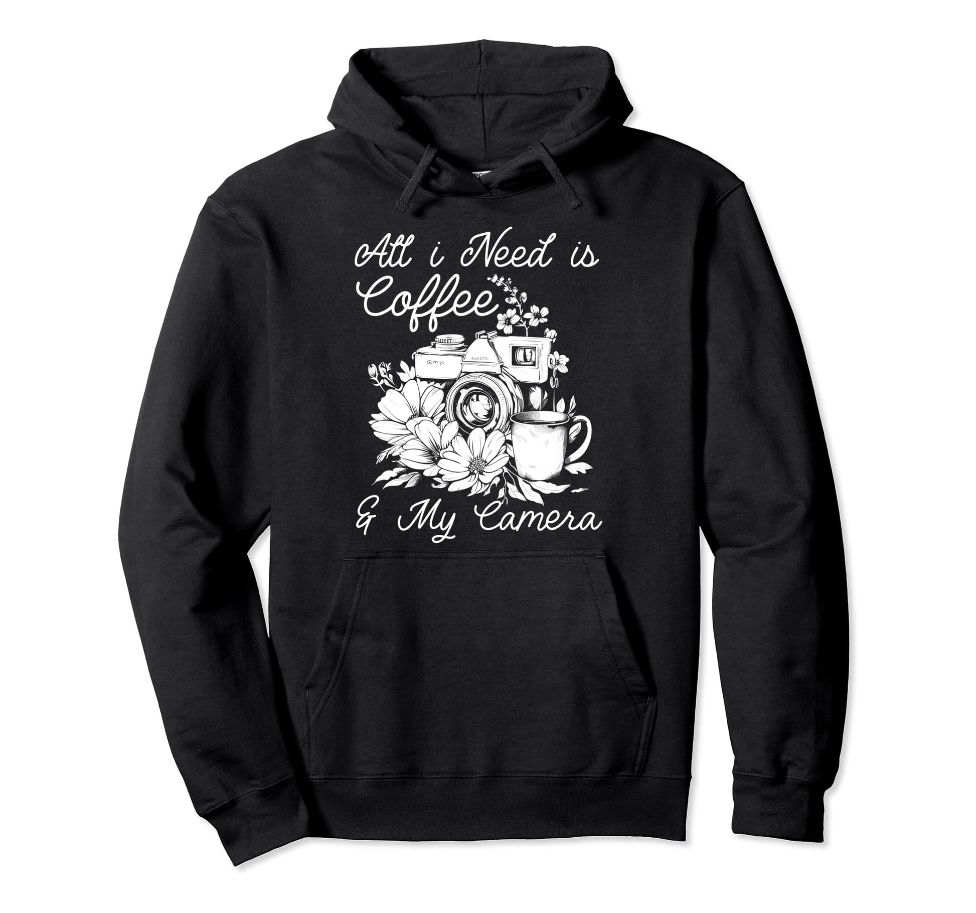 Photographer Coffee Camera Flowers Hoodie - Streetwear Style Unisex - T-Shirt, Sweatshirt, Hoodie