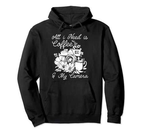 Photographer Coffee Camera Flowers Hoodie - Streetwear Style Unisex - T-Shirt, Sweatshirt, Hoodie