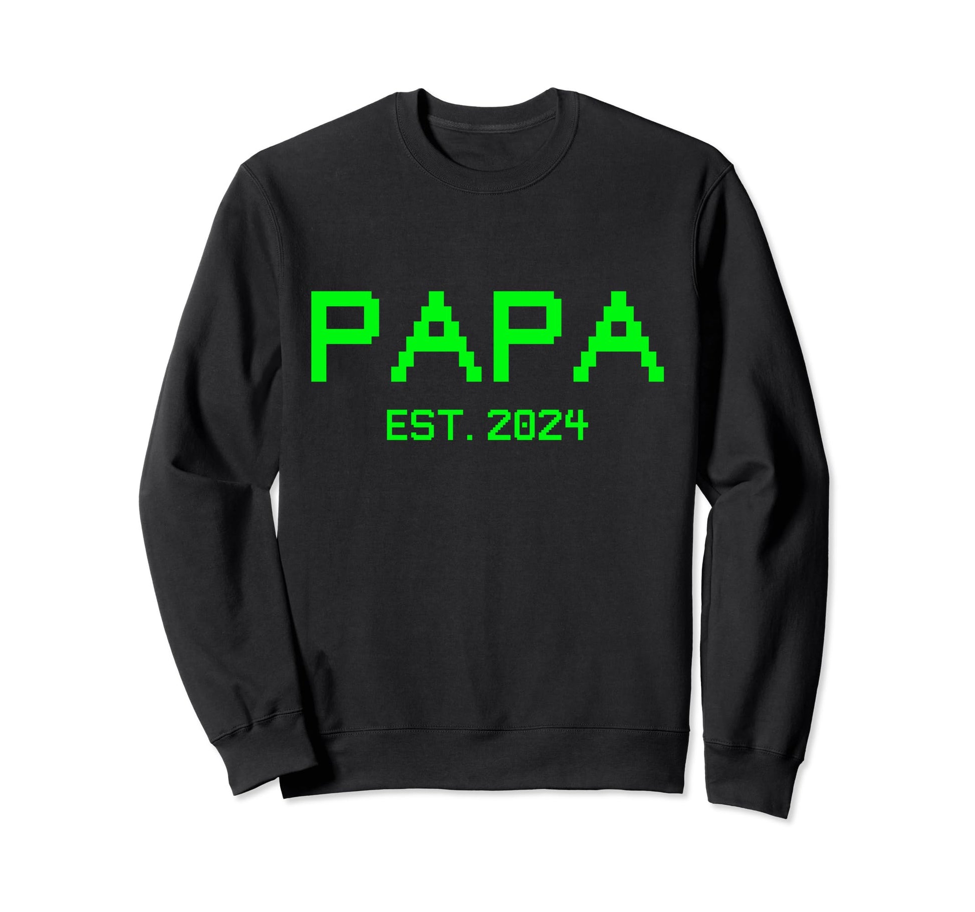 Papa Est 2024 Gamer Papa 2024 New Sweatshirt - Casual Everyday Wear Unisex - T-Shirt, Sweatshirt, Hoodie