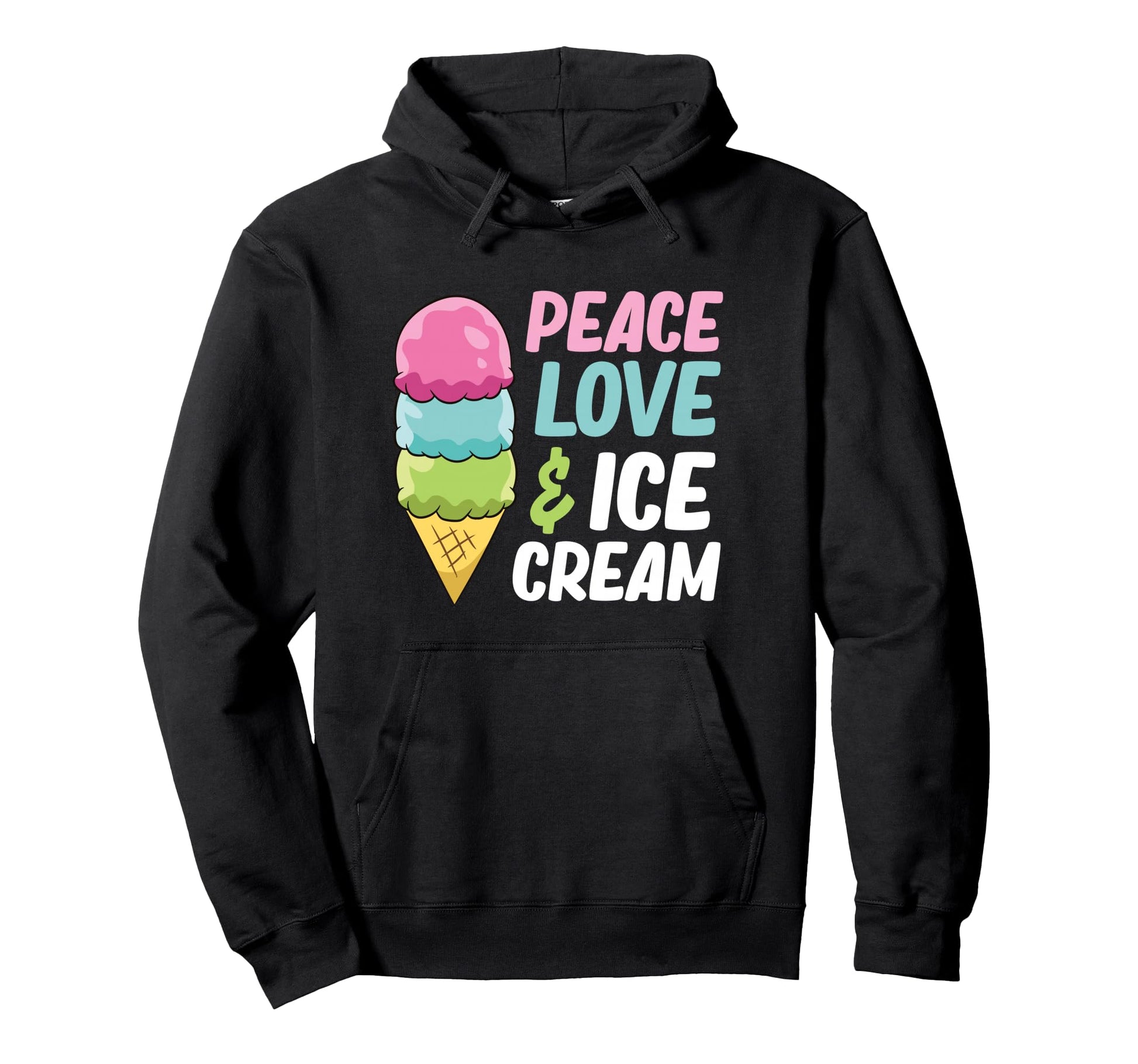 Ice Cream Peace Love And Ice Cream Hoodie - Streetwear Style for Adults - T-Shirt, Sweatshirt, Hoodie