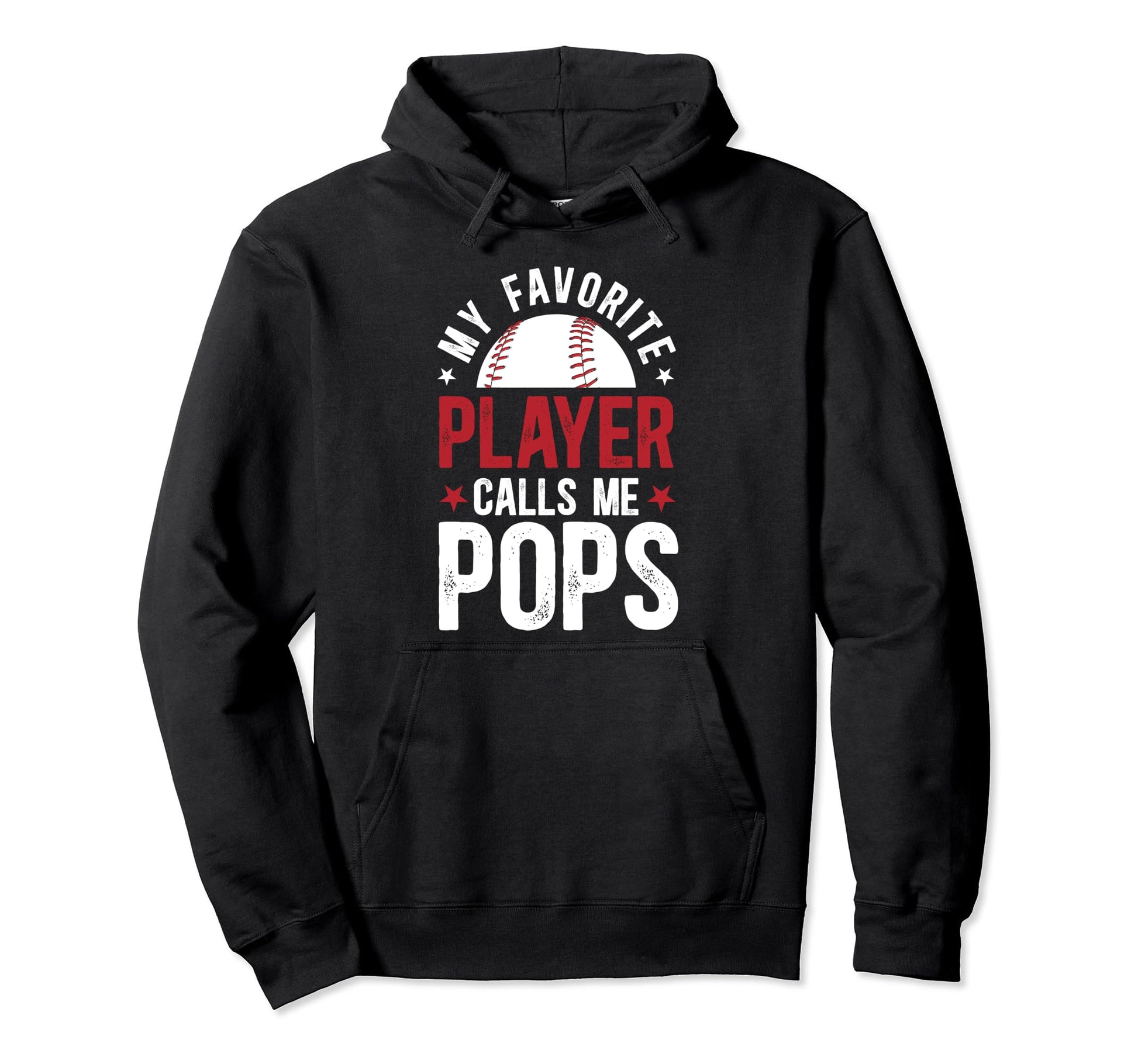 My Favorite Baseball Player Pops Baseball Hoodie - Streetwear Style Unisex - T-Shirt, Sweatshirt, Hoodie