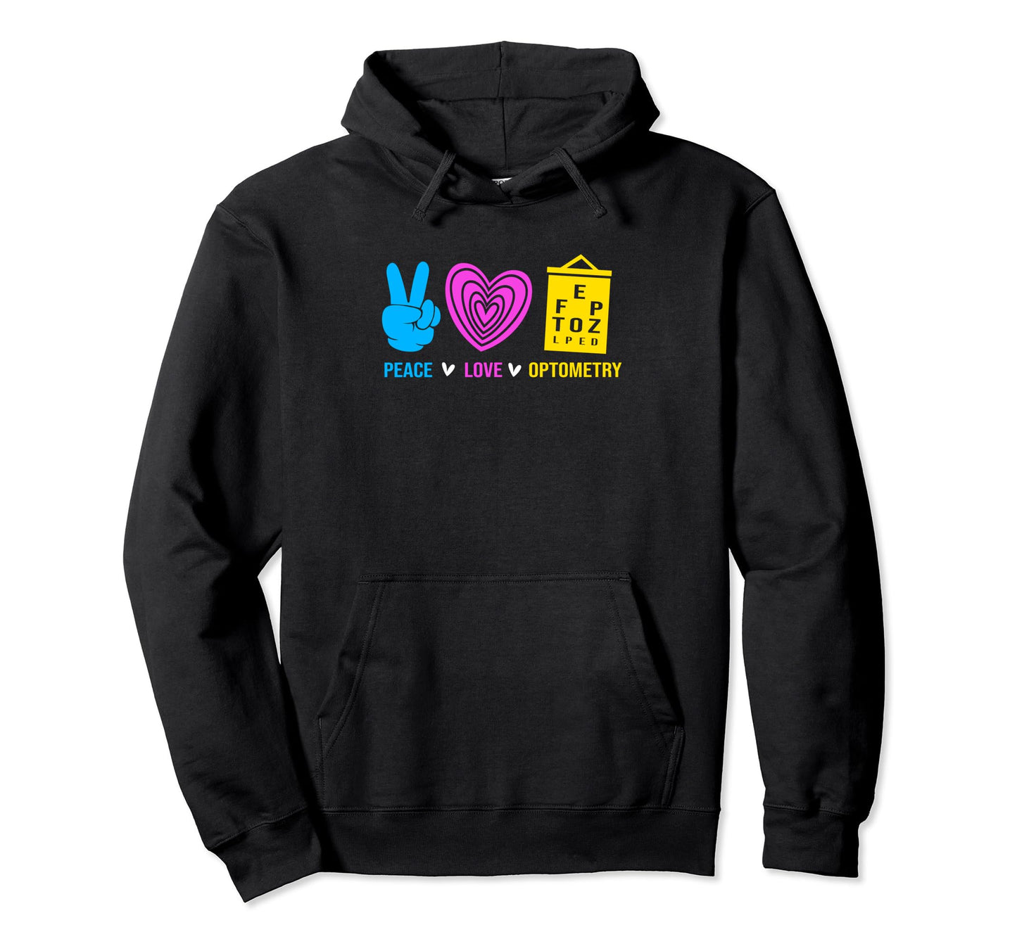 Eye Doctor Optometrist Peace Love Hoodie - Custom Art Print for Adults - T-Shirt, Sweatshirt, Hoodie