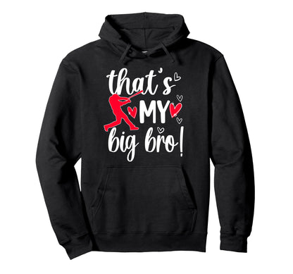 My Big Bro Baseball Little Sister Hoodie - Trendy Graphic for Adults - T-Shirt, Sweatshirt, Hoodie