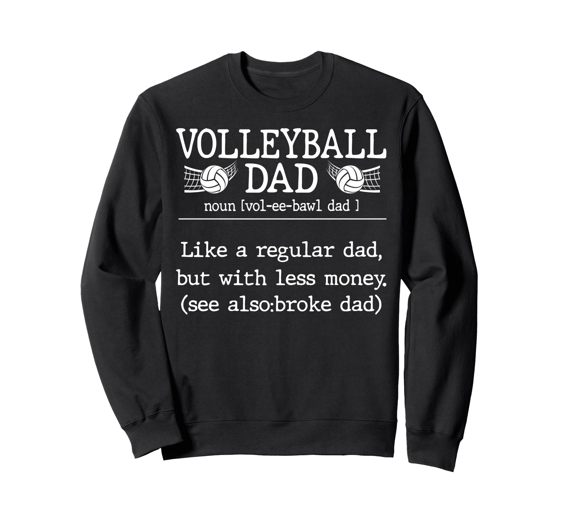 Volleyball Dad Definition Family Sweatshirt - Trendy Graphic Men Women - T-Shirt, Sweatshirt, Hoodie