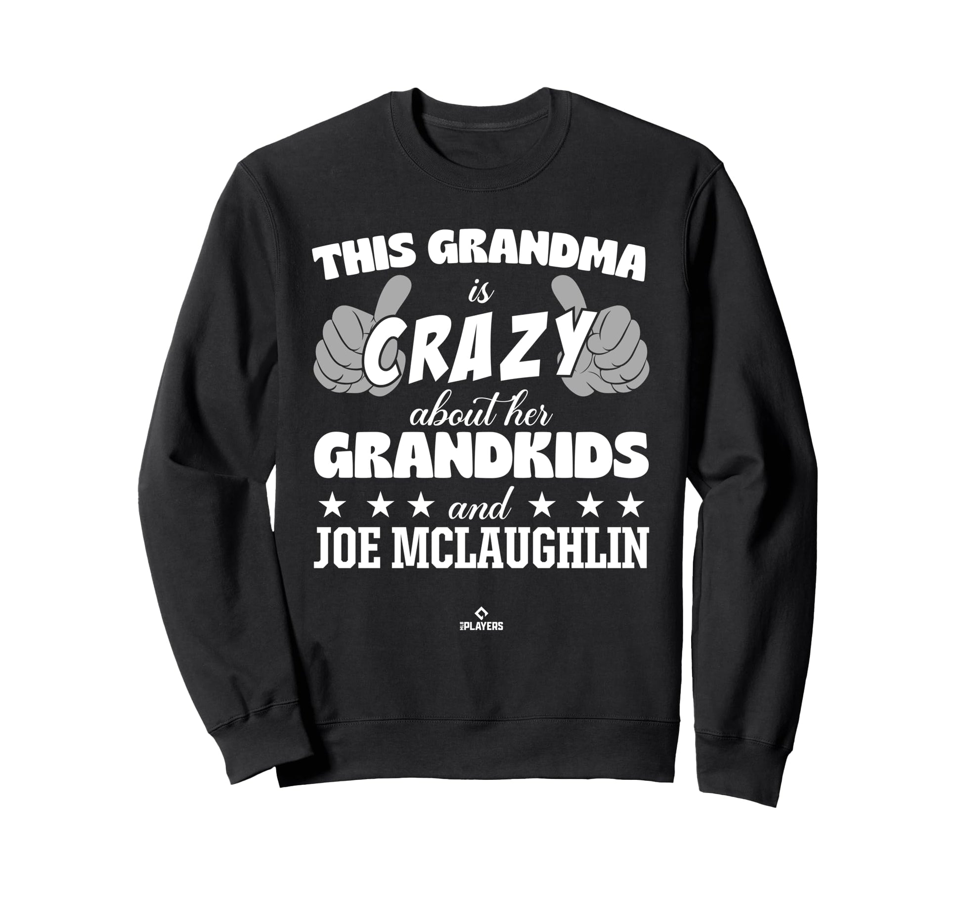 Grandma Crazy Joe Mclaughlin Sweatshirt - Casual Everyday Wear Men Women - T-Shirt, Sweatshirt, Hoodie