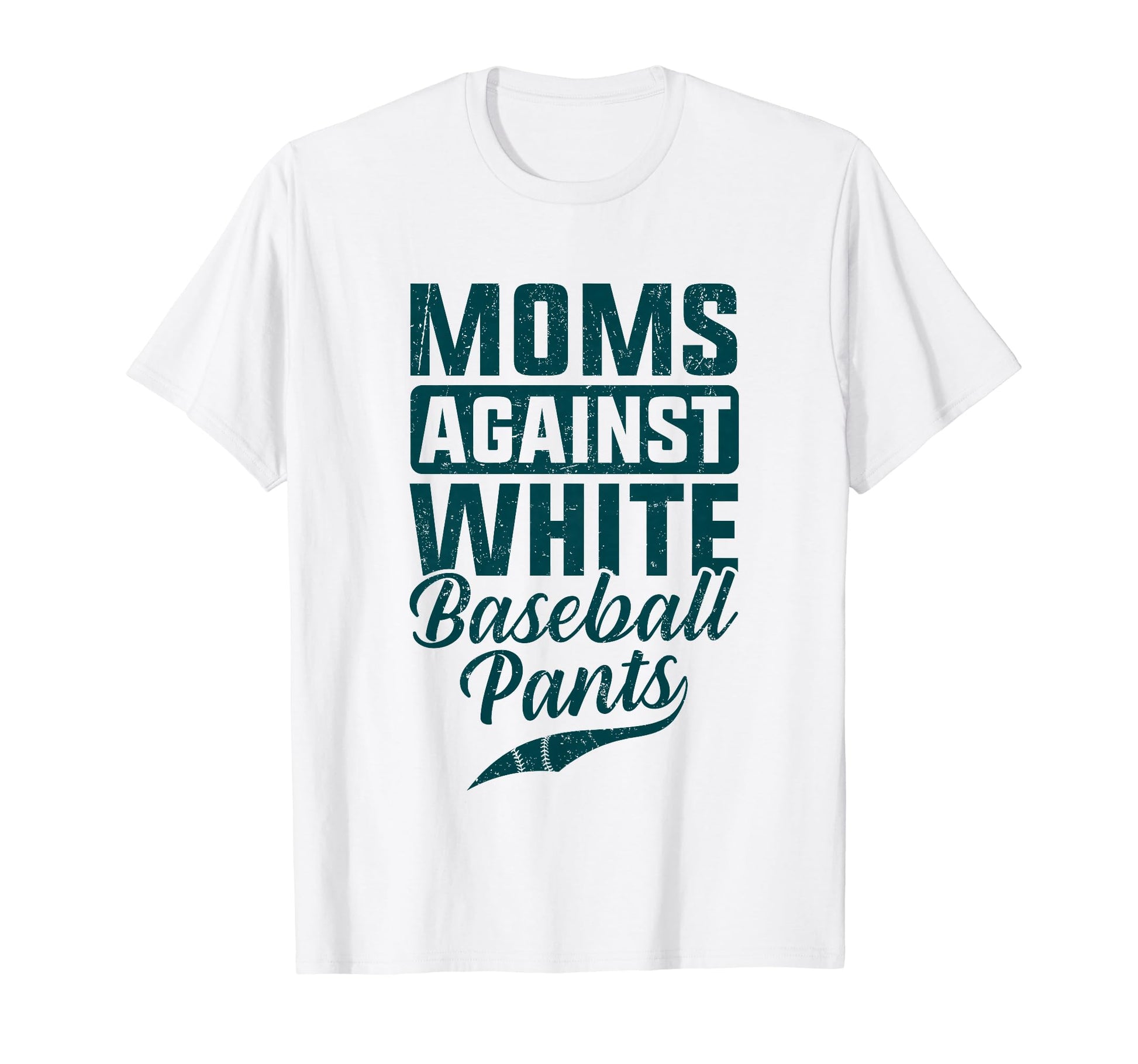 Moms Against White Baseball Pants T-Shirt - Graphic Print for Adults - T-Shirt, Sweatshirt, Hoodie