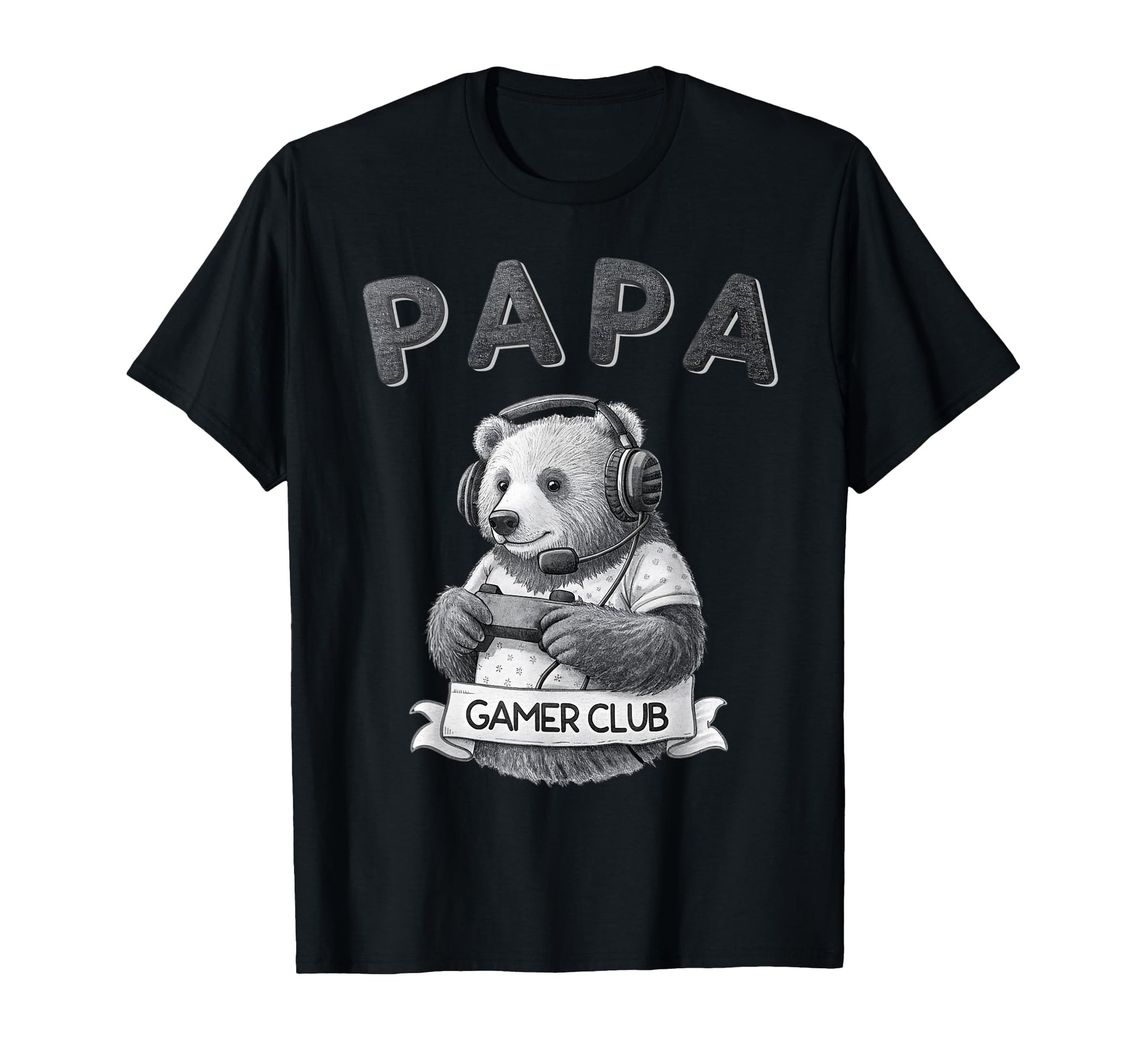 Papa Bear Gamer Club Funny Husband T-Shirt - Streetwear Style Unisex - T-Shirt, Sweatshirt, Hoodie