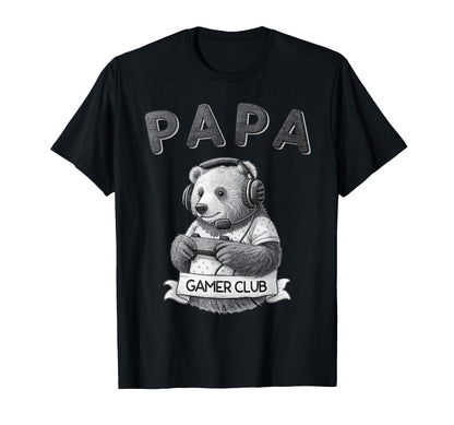 Papa Bear Gamer Club Funny Husband T-Shirt - Streetwear Style Unisex - T-Shirt, Sweatshirt, Hoodie