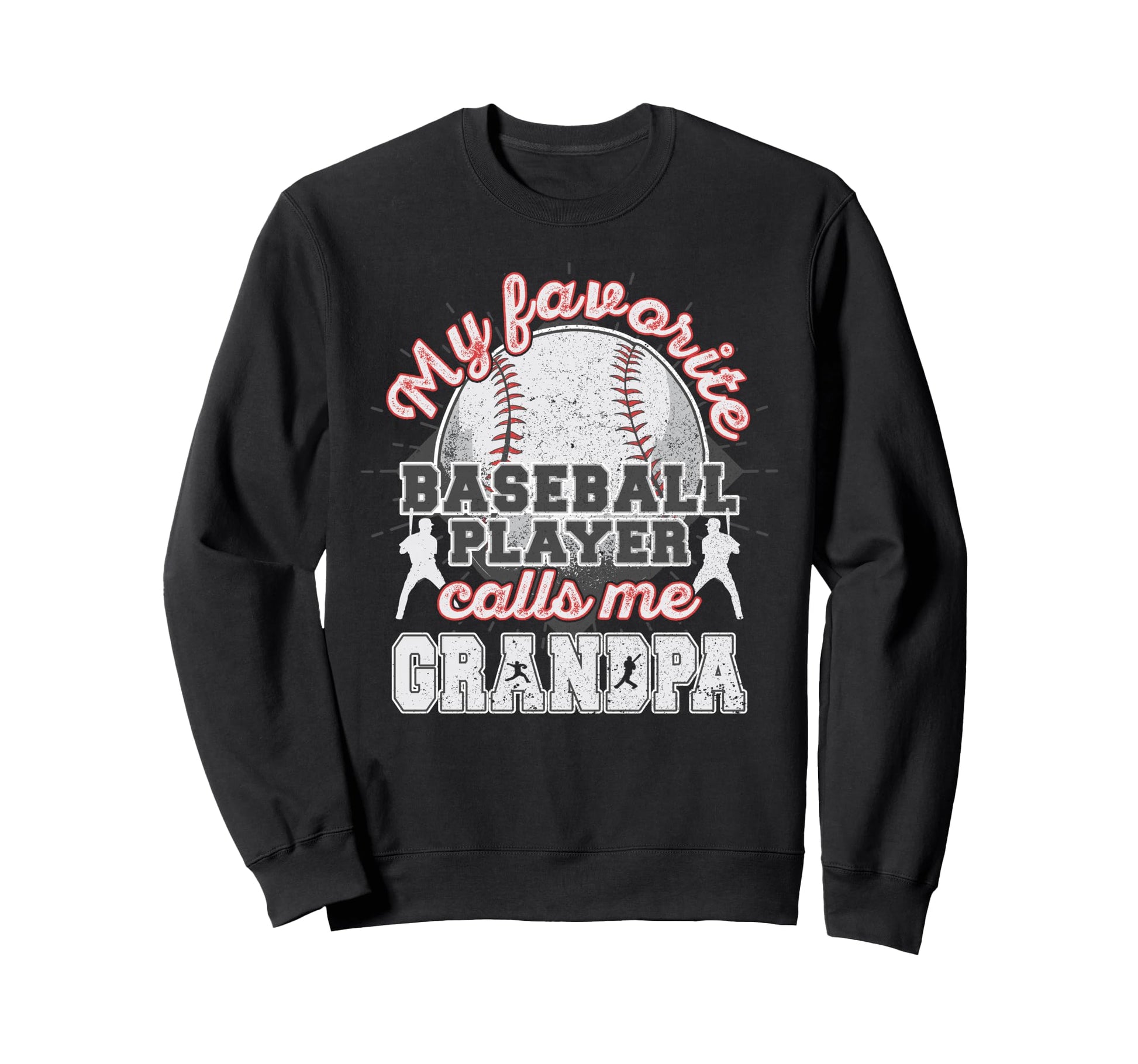 Baseball Grandpa Favorite Sweatshirt - Custom Art Print for Adults - T-Shirt, Sweatshirt, Hoodie