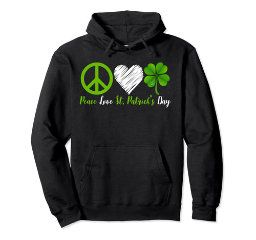 Peace Sign Heart Green Shamrock Peace Love Hoodie - Unique Graphic Unisex - T-Shirt, Sweatshirt, Hoodie