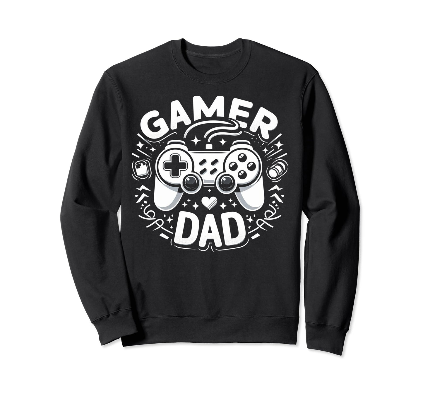Gamer Dad Game Controller Sweatshirt - Casual Everyday Wear Men Women - T-Shirt, Sweatshirt, Hoodie