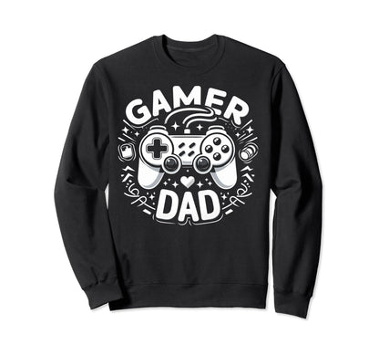 Gamer Dad Game Controller Sweatshirt - Casual Everyday Wear Men Women - T-Shirt, Sweatshirt, Hoodie