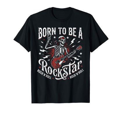 Born To Be Rockstar Rock N Roll Rock T-Shirt - Unique Graphic Men Women - T-Shirt, Sweatshirt, Hoodie