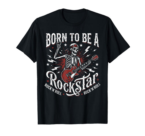 Born To Be Rockstar Rock N Roll Rock T-Shirt - Unique Graphic Men Women - T-Shirt, Sweatshirt, Hoodie