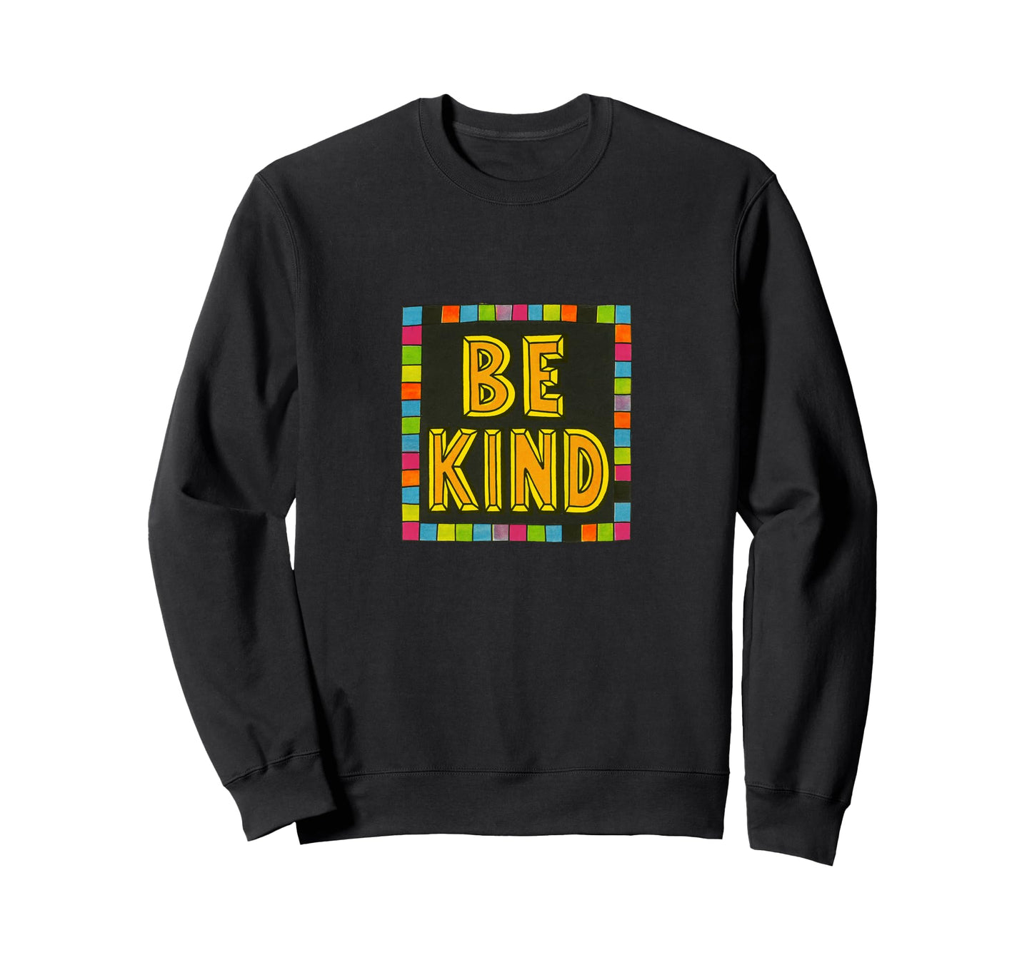 Be Kind Bold Block Letter Colorful Sweatshirt - Unique Graphic Men Women - T-Shirt, Sweatshirt, Hoodie