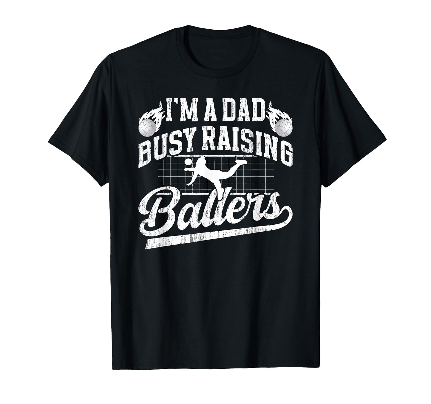 Busy Raising Ballers Volleyball Dad T-Shirt - Trendy Graphic Unisex - T-Shirt, Sweatshirt, Hoodie