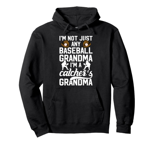 Im Baseball Catcher Grandma Baseball Hoodie - Unique Graphic for Adults - T-Shirt, Sweatshirt, Hoodie