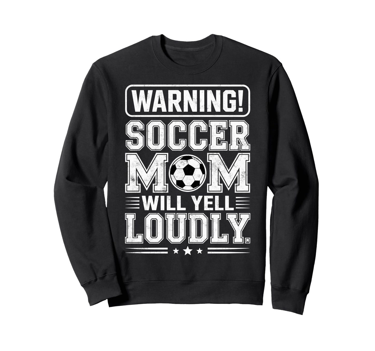Warning Soccer Football Mom Player Will Sweatshirt - Graphic Print Unisex - T-Shirt, Sweatshirt, Hoodie