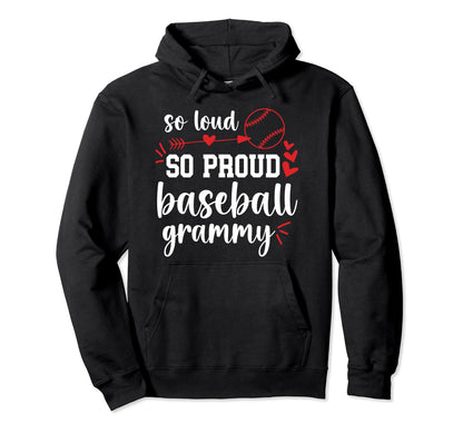 So Loud So Proud Baseball Grammy Hoodie - Graphic Print for Adults - T-Shirt, Sweatshirt, Hoodie