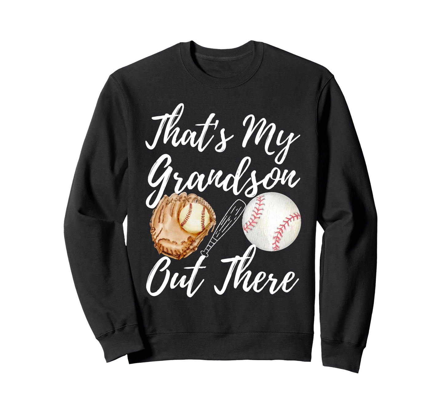 Thats My Grandson Out There Sweatshirt - Streetwear Style for Adults - T-Shirt, Sweatshirt, Hoodie
