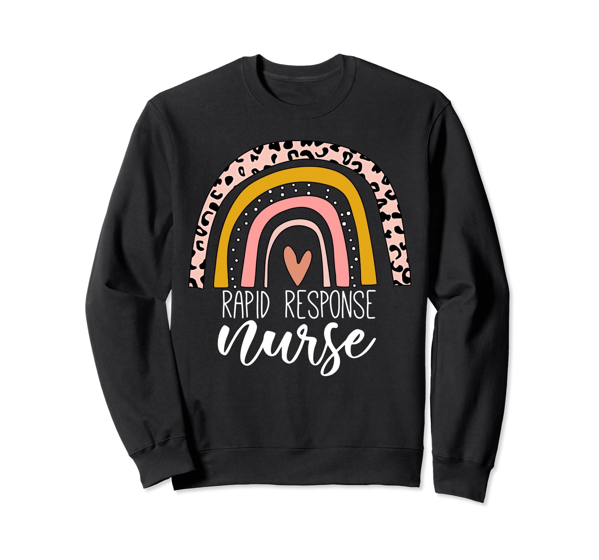 Rapid Response Nurse Rainbow Nursing Sweatshirt - Trendy Graphic Unisex - T-Shirt, Sweatshirt, Hoodie