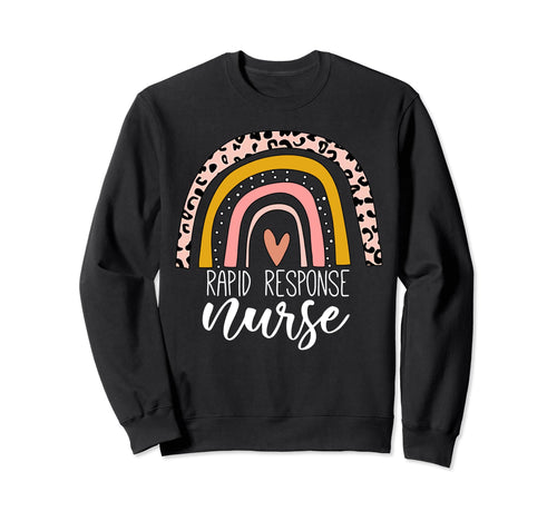 Rapid Response Nurse Rainbow Nursing Sweatshirt - Trendy Graphic Unisex - T-Shirt, Sweatshirt, Hoodie