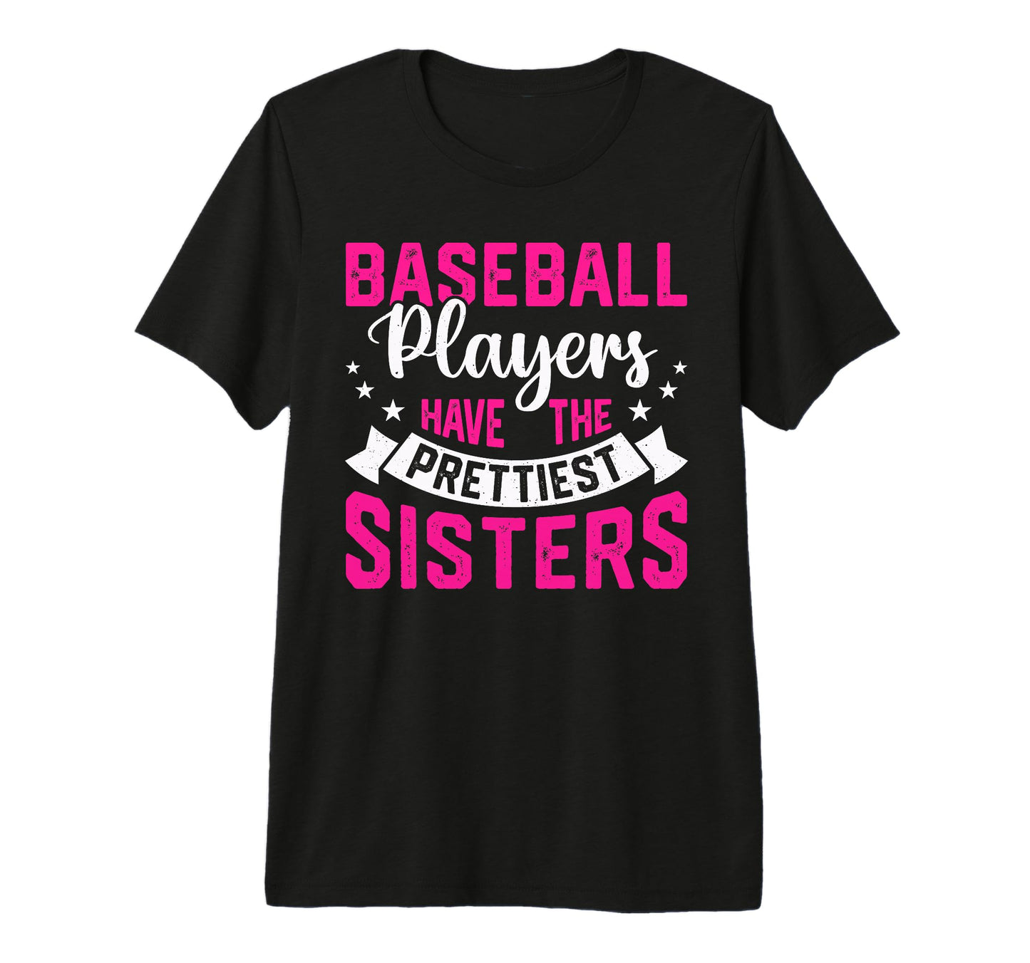 Baseball Players Have Prettiest T-Shirt - Fun Novelty Design for Adults - T-Shirt, Sweatshirt, Hoodie
