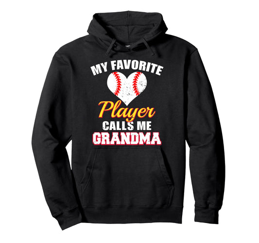 My Favorite Baseball Player Calls Me Hoodie - Unique Graphic Unisex - T-Shirt, Sweatshirt, Hoodie