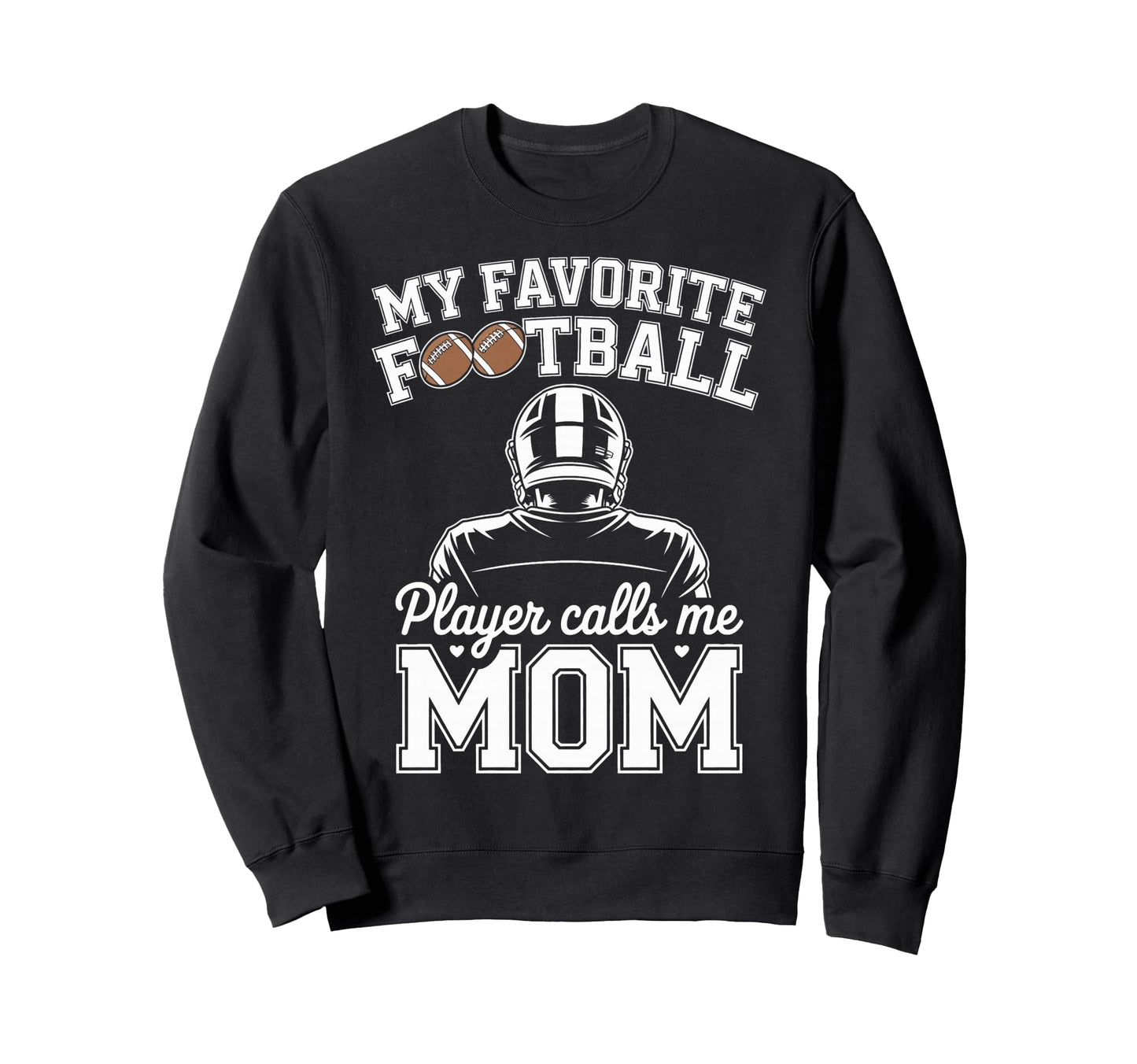 My Favorite Football Player Calls Sweatshirt - Custom Art Print for Adults - T-Shirt, Sweatshirt, Hoodie