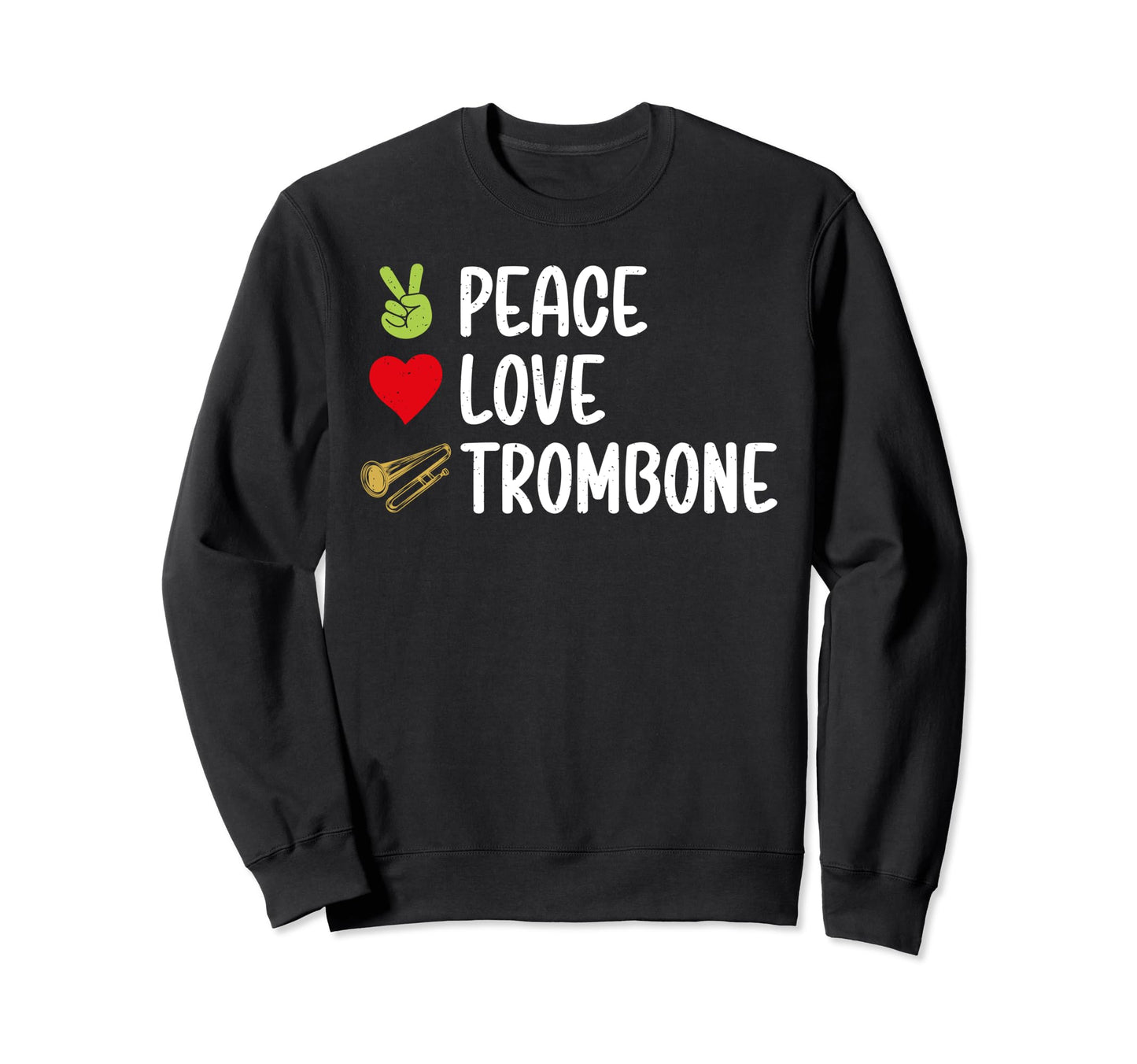 Trombone Gifts Trombone Player Gifts Sweatshirt - Streetwear Style Unisex - T-Shirt, Sweatshirt, Hoodie
