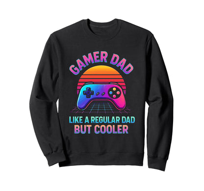 Gamer Dad Fathers Day Video Sweatshirt - Fun Novelty Design for Adults - T-Shirt, Sweatshirt, Hoodie
