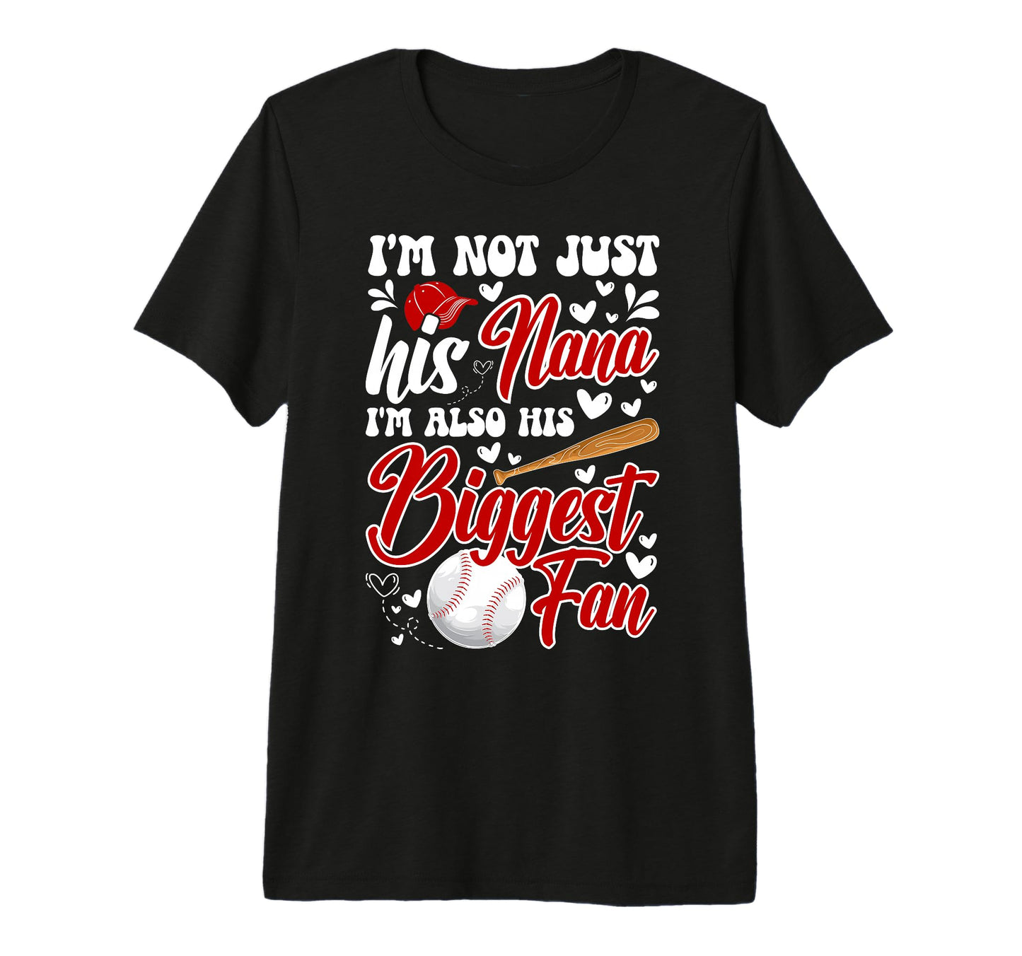 His Biggest Fan Baseball Nana T-Shirt - Casual Everyday Wear for Adults - T-Shirt, Sweatshirt, Hoodie