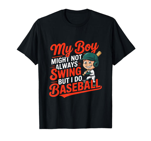 My Might Not Always Swing But I Do T-Shirt - Fun Novelty Design for Adults - T-Shirt, Sweatshirt, Hoodie